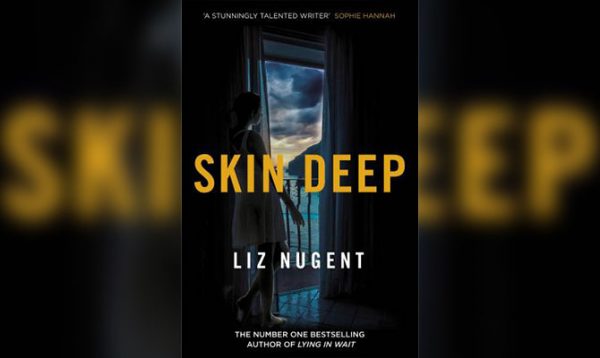 SKIN DEEP - LIZ NUGENT (PENGUIN IRELAND) - The Phoenix Magazine